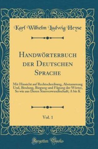 Cover of Handwörterbuch Der Deutschen Sprache, Vol. 1