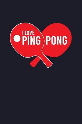 Book cover for I Love Ping Pong