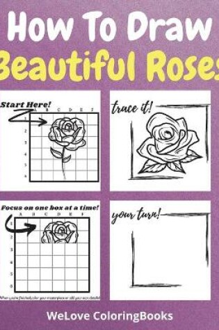 Cover of How To Draw Beautiful Roses