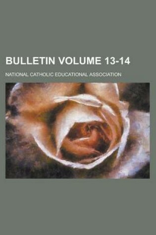 Cover of Bulletin Volume 13-14