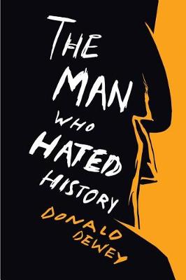 Book cover for The Man Who Hated History