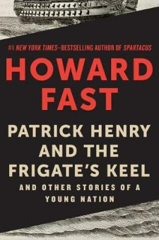 Cover of Patrick Henry and the Frigate's Keel