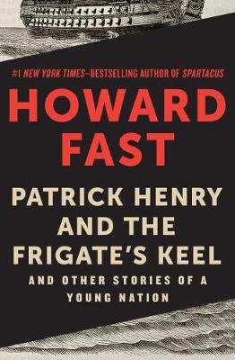 Book cover for Patrick Henry and the Frigate's Keel