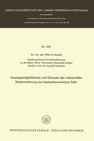 Cover of Aussagemöglichkeiten und Grenzen der industriellen Kostenrechnung aus kostentheoretischer Sicht