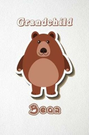 Cover of Grandchild Bear A5 Lined Notebook 110 Pages