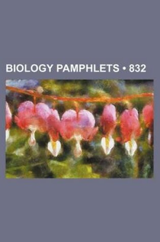 Cover of Biology Pamphlets (832)