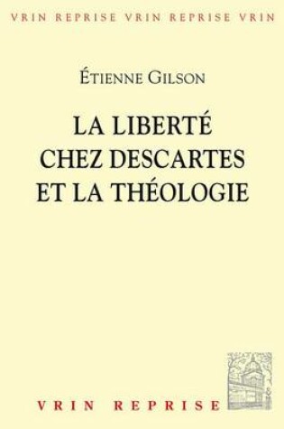 Cover of La Liberte Chez Descartes Et la Theologie