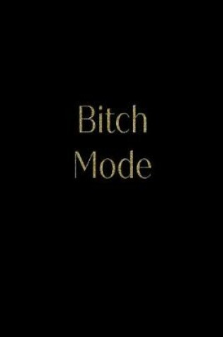 Cover of Bitch Mode