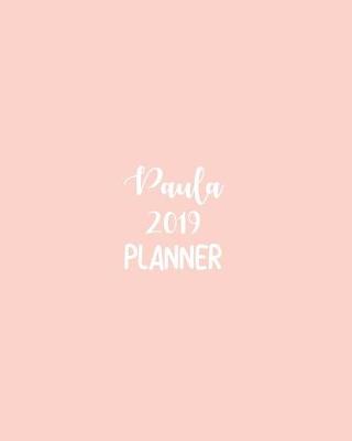 Book cover for Paula 2019 Planner