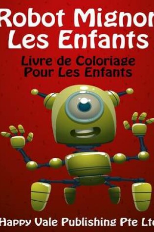 Cover of Robot Mignon Les Enfants