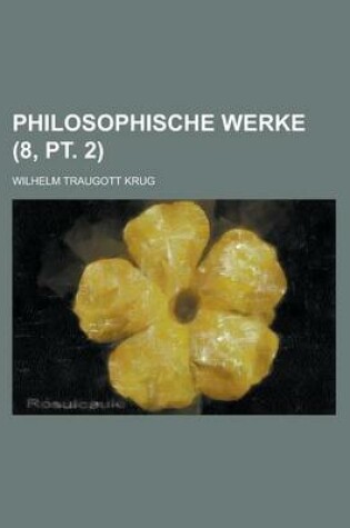 Cover of Philosophische Werke Volume 8, PT. 2