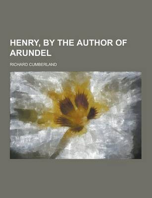 Book cover for Henry, by the Author of Arundel