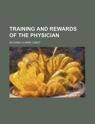 Book cover for Training and Rewards of the Physician