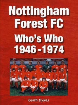 Book cover for Nottingham Forest FC Who's Who 1946-1974