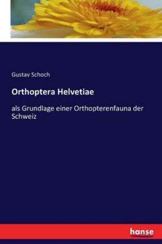 Cover of Orthoptera Helvetiae