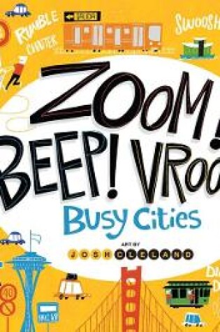 Cover of Zoom! Beep! Vroom! Busy Cities