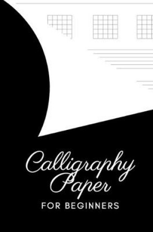 Cover of Calligraphy Paper for Beginners