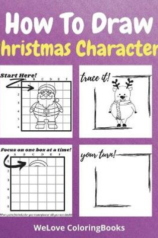 Cover of How To Draw Christmas Characters