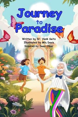 Book cover for Journey To Paradise" with Mr. Happy & Your 7 Angel Friends!