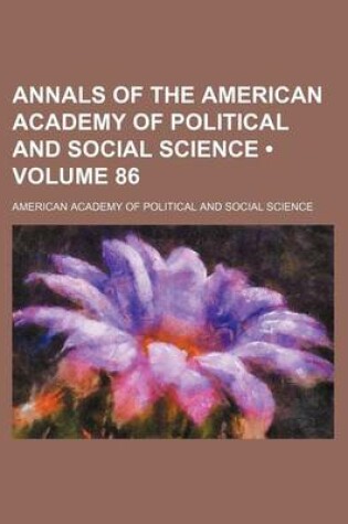 Cover of Annals of the American Academy of Political and Social Science (Volume 86)