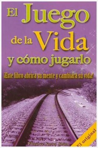 Cover of El Juego de la Vida y Como Jugarlo