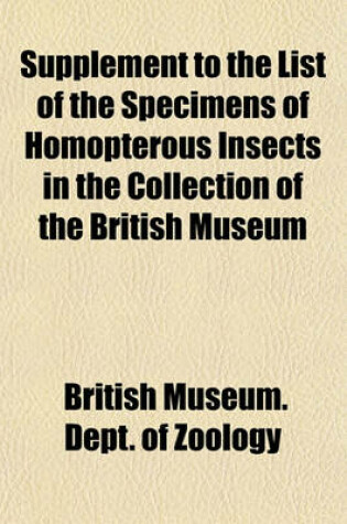 Cover of Supplement to the List of the Specimens of Homopterous Insects in the Collection of the British Museum