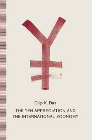 Cover of The Yen Appreciation and International Economy