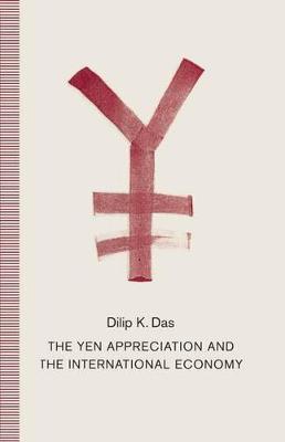 Book cover for The Yen Appreciation and International Economy