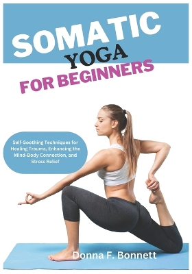 Cover of Somatic Yoga for Beginners