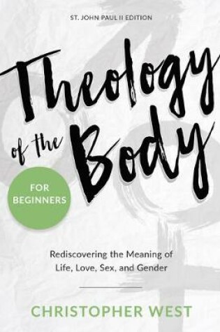 Cover of Theology of the Body for Beginners