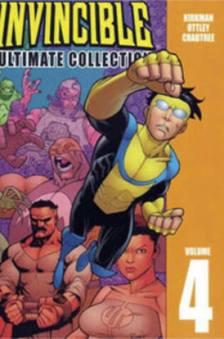 Cover of Invincible: The Ultimate Collection Volume 4