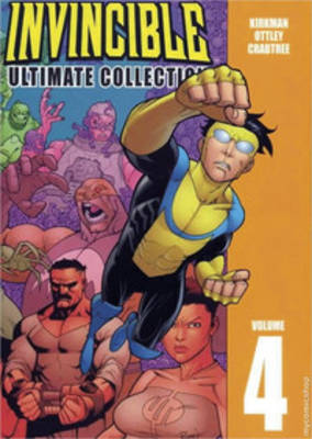 Book cover for Invincible: The Ultimate Collection Volume 4