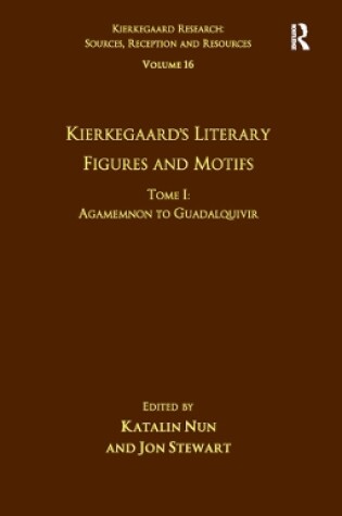 Cover of Volume 16, Tome I: Kierkegaard's Literary Figures and Motifs