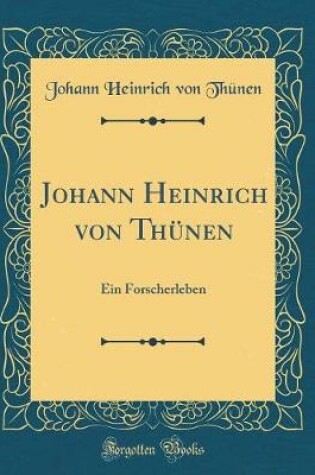 Cover of Johann Heinrich Von Thünen