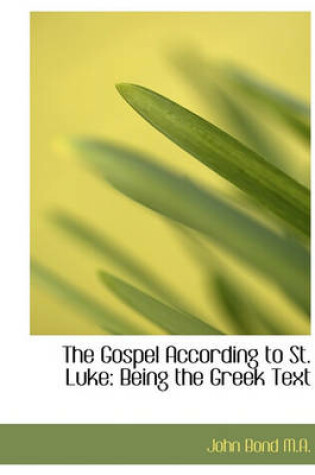 Cover of The Gospel According to St. Luke