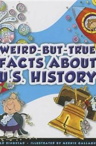 Cover of Weird-But-True Facts about U.S. History