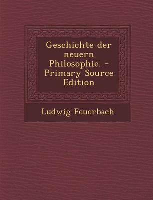 Book cover for Geschichte Der Neuern Philosophie. - Primary Source Edition