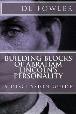 Cover of Building Blocks of Abraham Lincoln's Personality