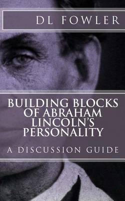 Book cover for Building Blocks of Abraham Lincoln's Personality