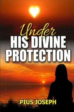 Cover of Under His Divine Protection