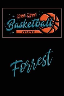 Book cover for Live Love Basketball Forever Forrest