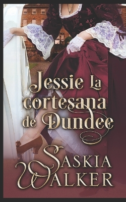 Book cover for Jessie. La cortesana de Dundee