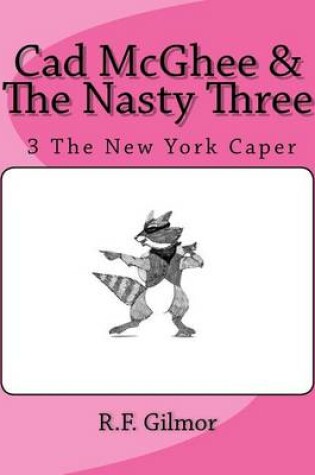 Cover of Cad McGhee & The Nasty Three