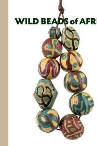 Cover of Wild Beads of Africa