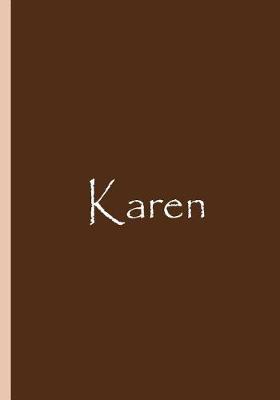 Book cover for Karen - Brown Personalized Notebook / Journal / Blank Lined Pages