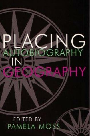 Cover of Placing Autobiography in Geography