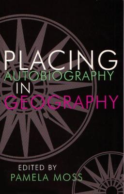 Cover of Placing Autobiography in Geography