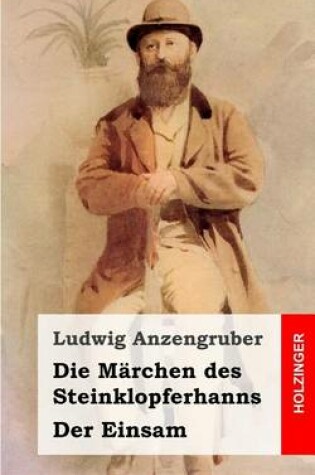 Cover of Die Marchen des Steinklopferhanns / Der Einsam