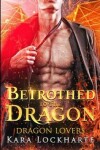 Book cover for Betrothed to the Dragon