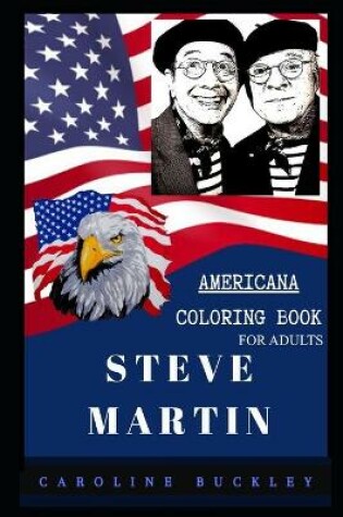 Cover of Steve Martin Americana Coloring Book for Adults